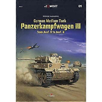 German Medium Tank Panzerkampfwagen III from Ausf. H to Ausf. N