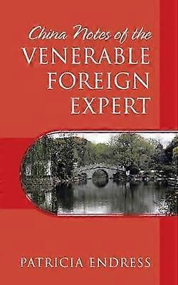 China Notes of the Venerable Foreign Expert