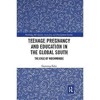 Teenage Pregnancy and Education in the Global South The Case of Mozambique