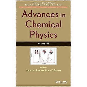Advances in Chemical Physics Volume 153