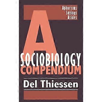 A Sociobiology Compendium Aphorisms Sayings Asides