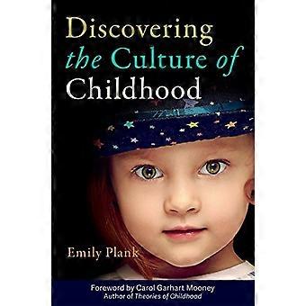 Discovering the Culture of Childhood