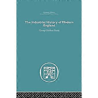 Die Industriegeschichte des modernen Englands