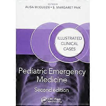 Medicina di emergenza pediatrica: Illustrati casi clinici, seconda edizione (casi clinici illustrati)