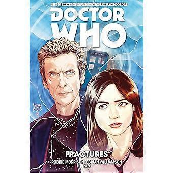 Doctor Who: Den tolvte lege, Volume 2: frakturer