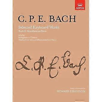 Ausgewählte Klavierwerke, Buch II: Verschiedene Stücke: verschiedene Stücke BK 2 (Signature Series (ABRSM))