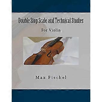 Doppelregister-Skala und technische Studien: für Violine