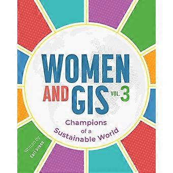 Women And Gis Volume 3 Champions Of A Sustainable World - TBD - Paperback - en Book