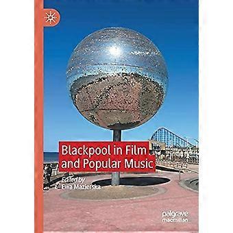 Blackpool In Film And Popular Music - Springer Nature B.V - Paperback - en Book