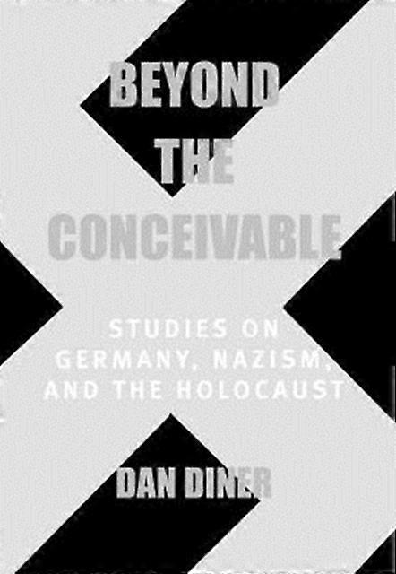 Beyond The Conceivable - Dan Diner - Hardback - en Book