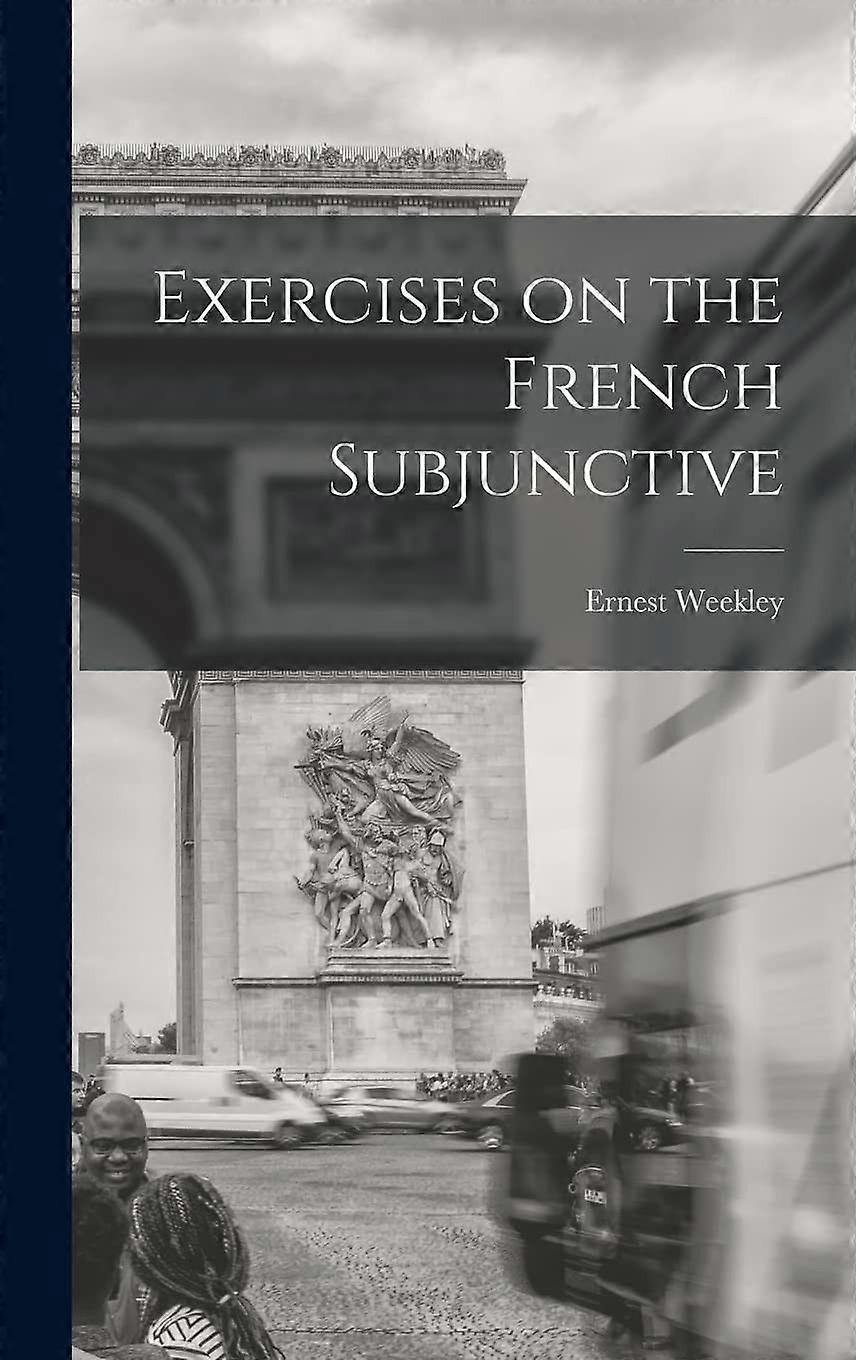 Exercises on the french subjunctive