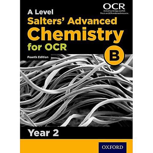 OCR A Level Salters' Advanced Chemistry Year 2 Student Book 4th Edition (OCR B)