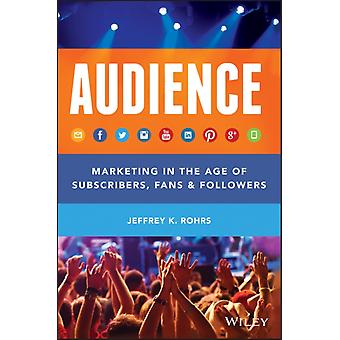 Audience - Jeffrey K. Rohrs