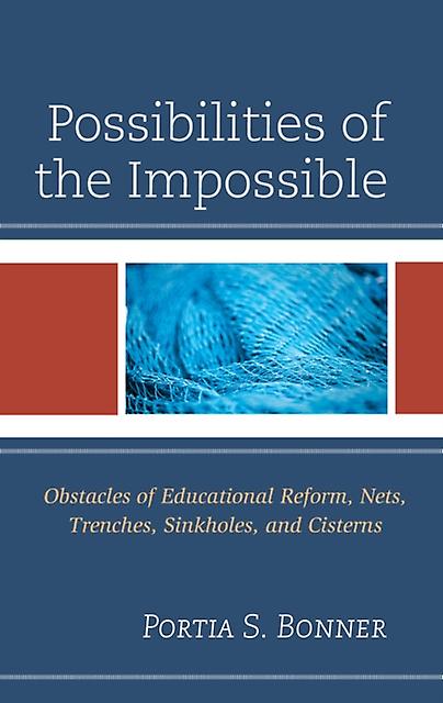 Possibilities Of The Impossible by Portia S. Bonner Hardback Book