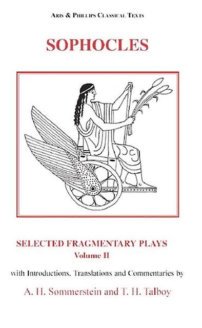 Sophocles Selected Fragmentary Plays Volume 2 Paperback