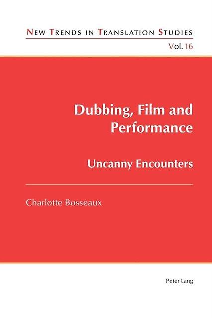 Dubbing Film And Performance Paperback