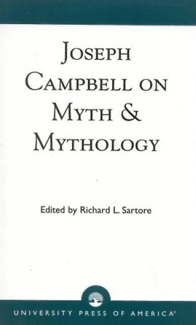 Joseph Campbell On Myth And Mythology