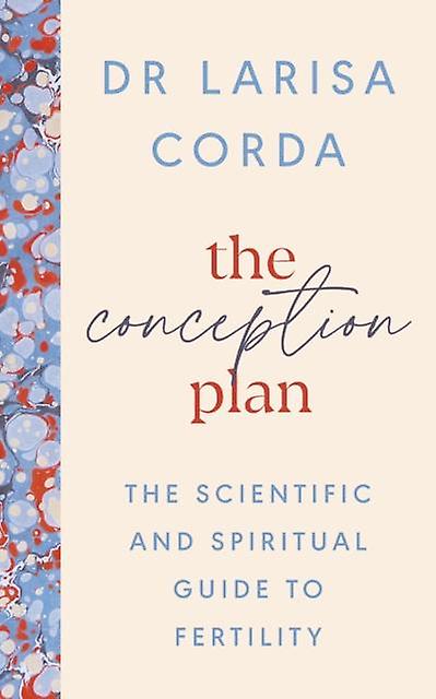 The Conception Plan by Dr Larisa Corda Paperback Book