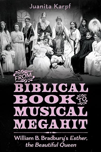 From Biblical Book To Musical Megahit by Juanita Karpf Paperback