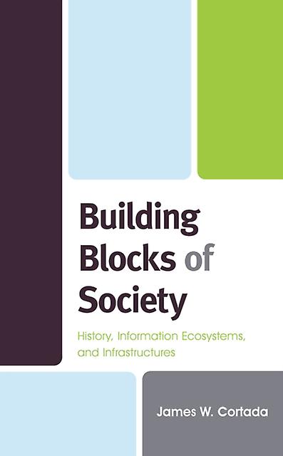 Building Blocks Of Society by James W. Cortada Paperback Book