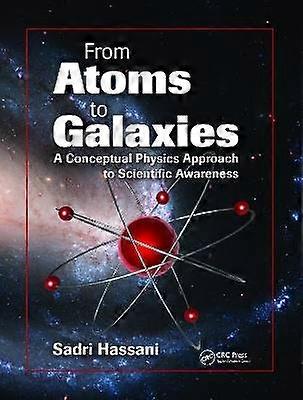 From Atoms to Galaxies