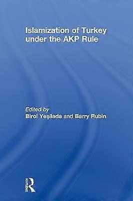 Islamization of Turkey under the AKP Rule