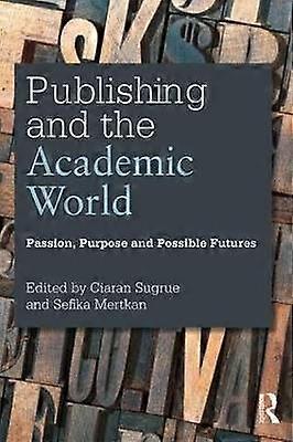 Publishing and the Academic World