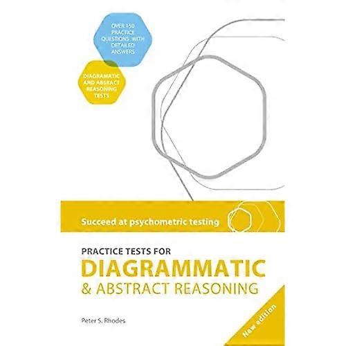 Practice Tests for Diagrammatic and Abstract Reasoning (Succeed at Psychometric Testing)