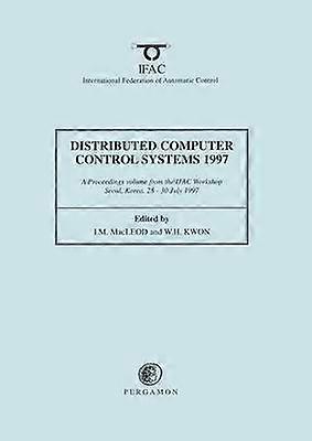 Distributed Computer Control Systems 1997