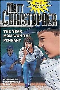 The Year Mom Won the Pennant