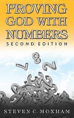 Proving God with Numbers Second Edition