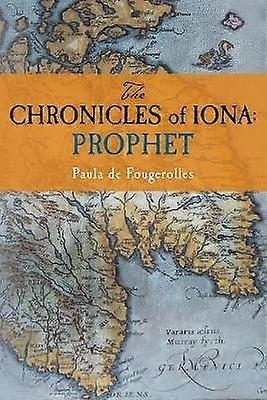 The Chronicles of Iona Prophet