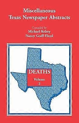 Miscellaneous Texas Newspaper Abstracts - Deaths Volume 2