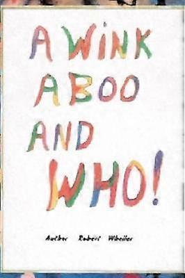 A Wink A Boo and Who!