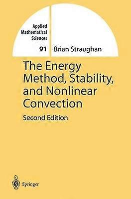 The Energy Method Stability and Nonlinear Convection