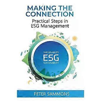 At skabe forbindelsen Praktiske trin i ESG-styring - Peter Sammons