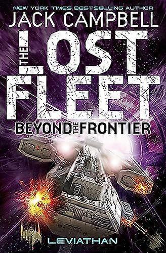 Lost Fleet: Beyond the Frontier Leviathan Book 5
