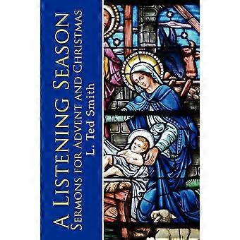 A Listening Season Sermons For Advent And Christmas - L. Ted Smith - Paperback - en Book