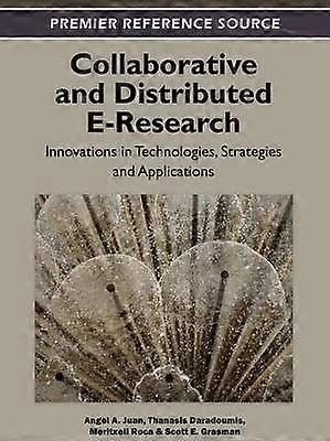 Collaborative and Distributed E-Research