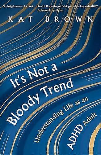 It's Not A Bloody Trend - Kat Brown