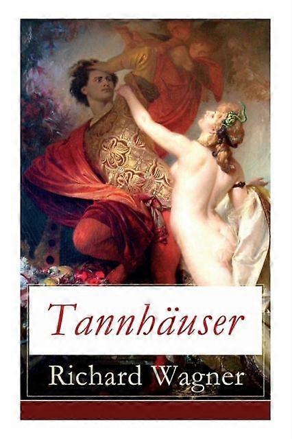 Tannhauser by Richard Wagner Paperback