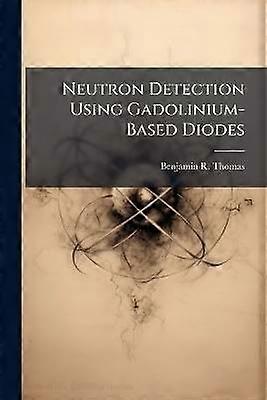 Neutron Detection Using Gadolinium-Based Diodes