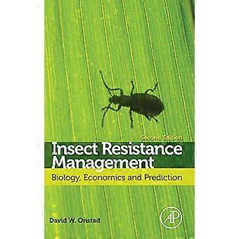 Insektenresistenzmanagement: Biologie, Wirtschaft und Vorhersage, 2e