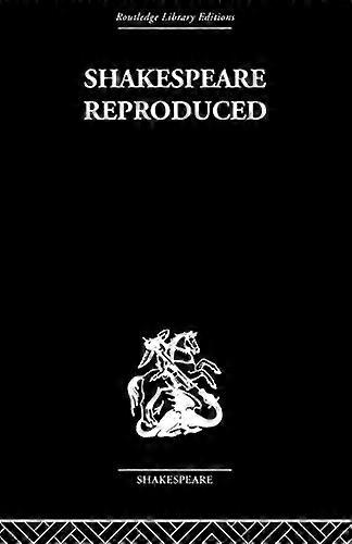 Shakespeare Reproduced