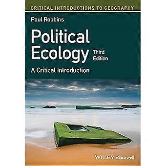 Politieke ecologie: een kritische introductie (kritische introducties van geografie)