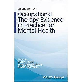 Occupational Therapy Evidence in Practice for Mental Health