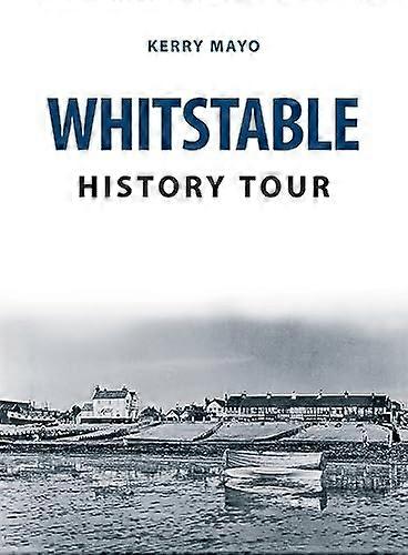 Whitstable History Tour (History Tour)