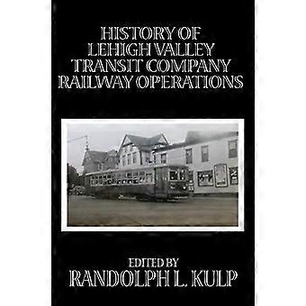 Historien om Lehigh Valley Transit Company Railway Operations