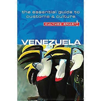 Venezuela - Culture Smart ! : The Essential Guide to Customs & Culture