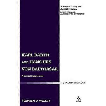 Karl barth and hans urs von balthasar a critical engagement